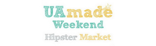 19-20   UAmade Weekend Hipster Market  !