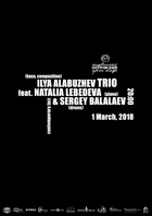  : Ilya Alabuzhev TRIO feat. Natalia Lebedeva and Sergey Balalaev