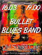  :    Bullet Blues Band