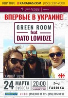  : Green Room feat Dato Lomidze