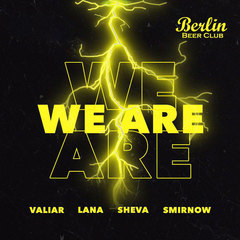  : We are