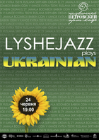  : LysheJAZZ plays UKRAINIAN