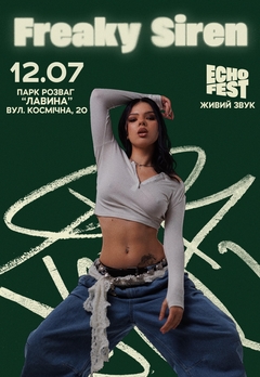  : Freaky Siren. ECHO FEST