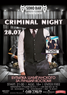  : Criminal Night  Soho Bar & Champagneri