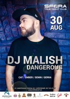  : DJ MALISH DANGEROUS