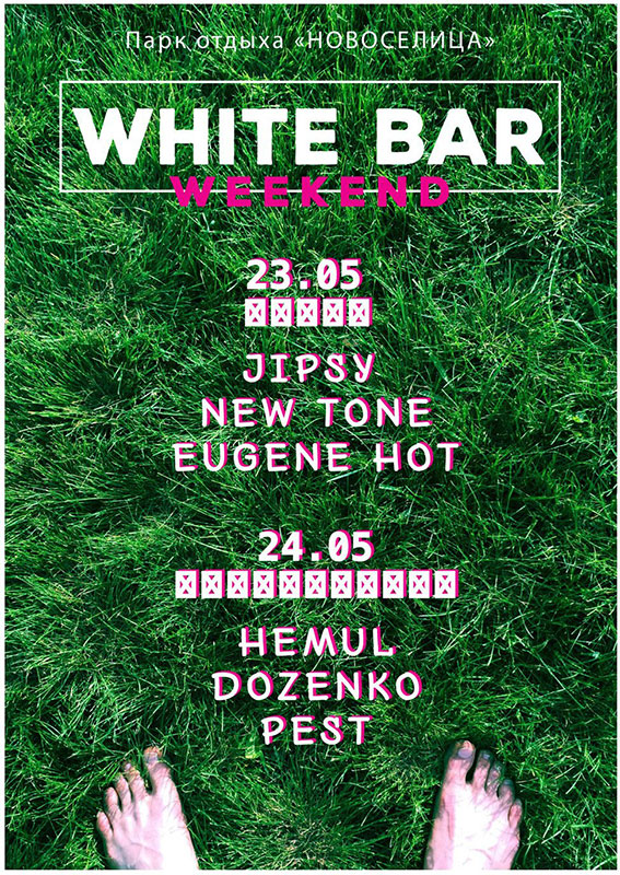  Weekend @ White Bar
