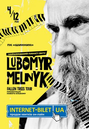 Lubomyr Melnyk. Fallen Trees Tour