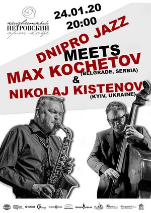 Dnipro jazz meets: Max Kochetov & Nikolaj Kistenov
