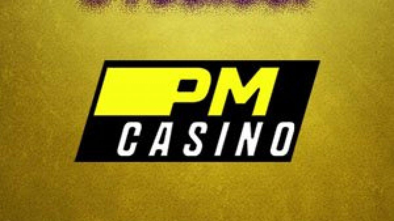       PM casino 