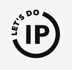    - -  LET'S DO IP, 