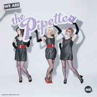 The Pipettes, We Are the Pipettes