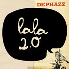 DE PHAZZ, Lala 2.0 