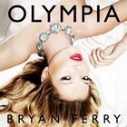 Bryan FERRY, Olympia