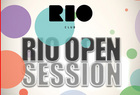 RIO OPEN SESSION