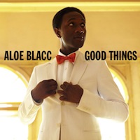 ALOE BLACC, Good Things