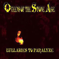 QUEENS OF THE STONE AGE, Lullabies To Paralyze