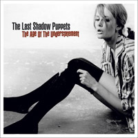 The Last Shadow Puppets, The Age Of The Understatement