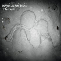 Kate BUSH, 50 Words for Snow