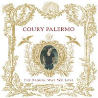 Coury PALERMO, The Broken Way We Love