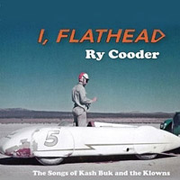 Ry Cooder, I, Flathead
