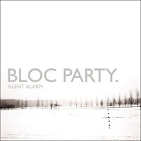 BLOC PARTY, Silent Alarm