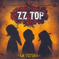 ZZ TOP, La Futura