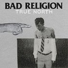 BAD RELIGION, True North
