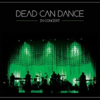 DEAD CAN DANCE,  In Concert